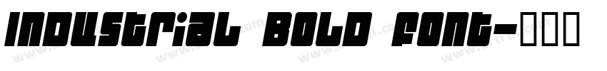 Industrial Bold Font字体转换